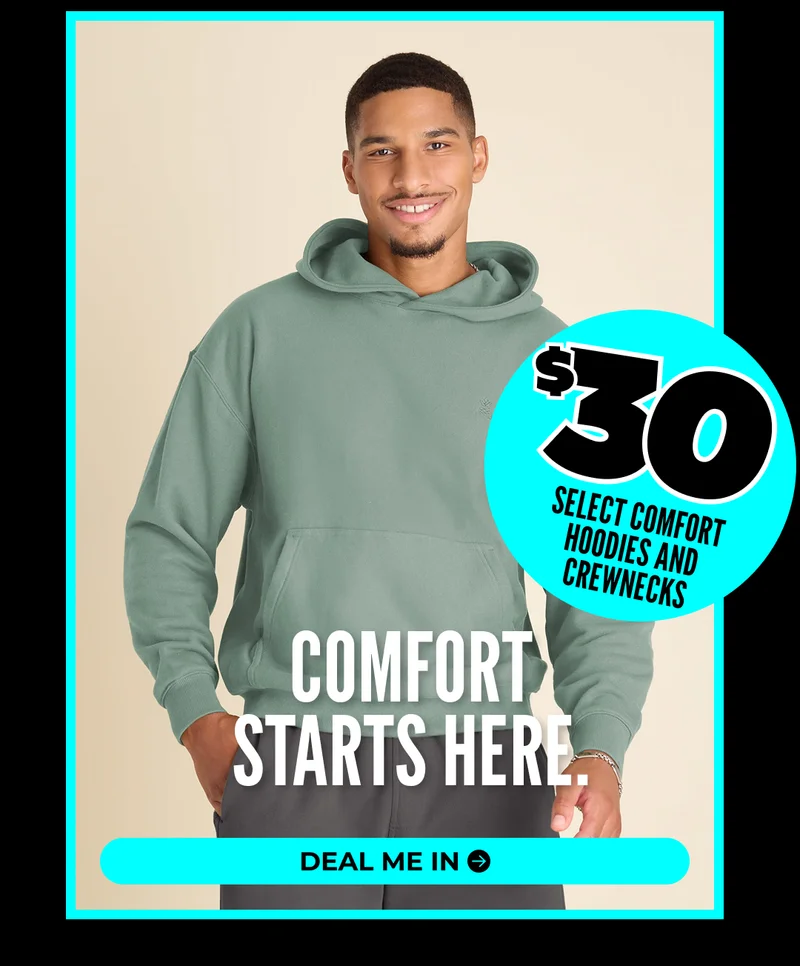 LIMITED TIME ONLY: Select Comfort Hoodies & Crewnecks Are $30