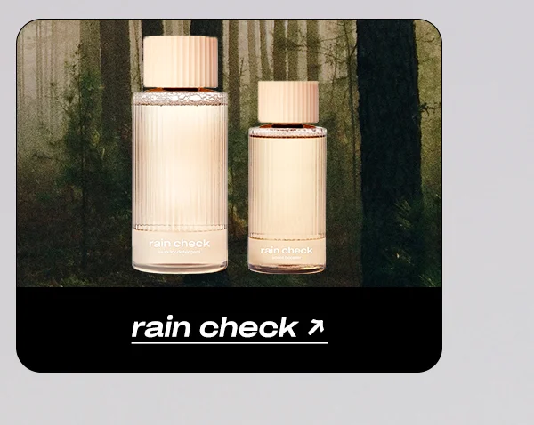 Shop Rain Check →