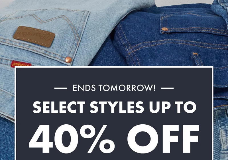 Ends tomorrow! Select styles up to 40% off