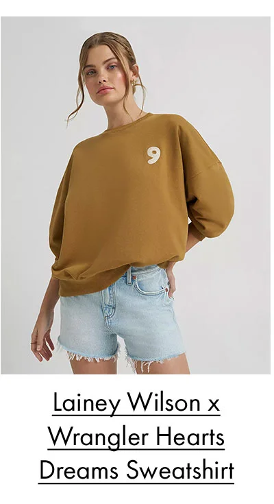 Lainey wilson x Wrangler hearts dreams sweatshirt