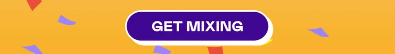 GET MIXING