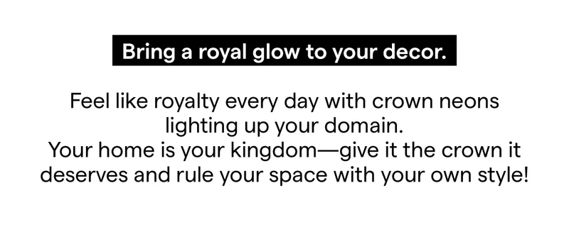 Bring a royal glow to your decor.