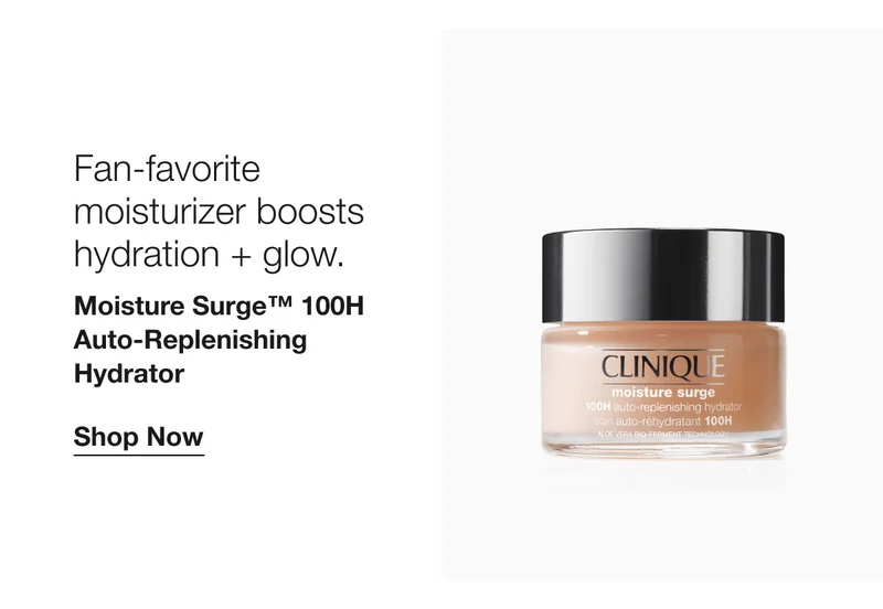 Fan-favorite moisturizer boosts hydration + glow. | Moisture Surge™ 100H Auto-Replenishing Hydrator | Shop Now