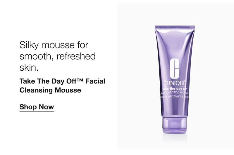 Silky mousse for smooth, refreshed skin. | Take The Day Off™ Facial Cleansing Mousse | Shop Now