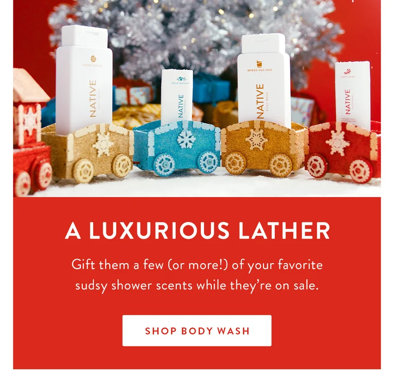 A LUXURIOUS LATHER | Gift them a few (or more!) of your favorite sudsy shower scents while they’re on sale. | SHOP BODY WASH