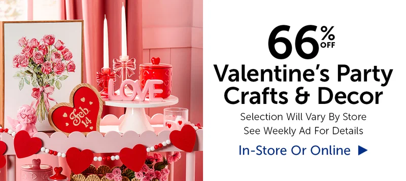 40% Off Valentine Party, Crafts & Decor - Select Categories