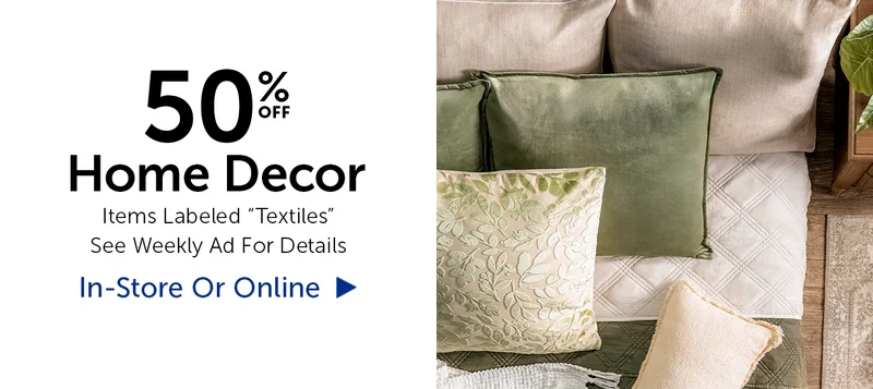 50% Off Home Decor - Items Labeled "Textiles"