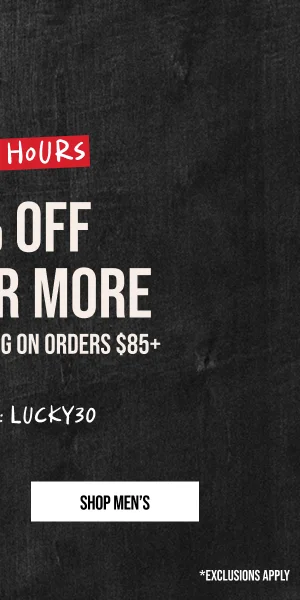 30% Off $150 or more shop men's with code Lucky30