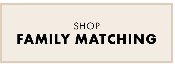 Shop Family Matching