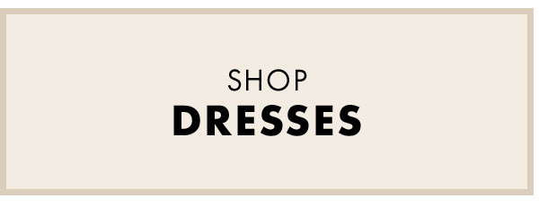 Shop Dresses
