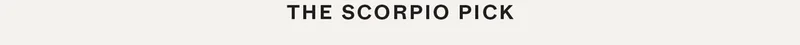 The Scorpio Pick