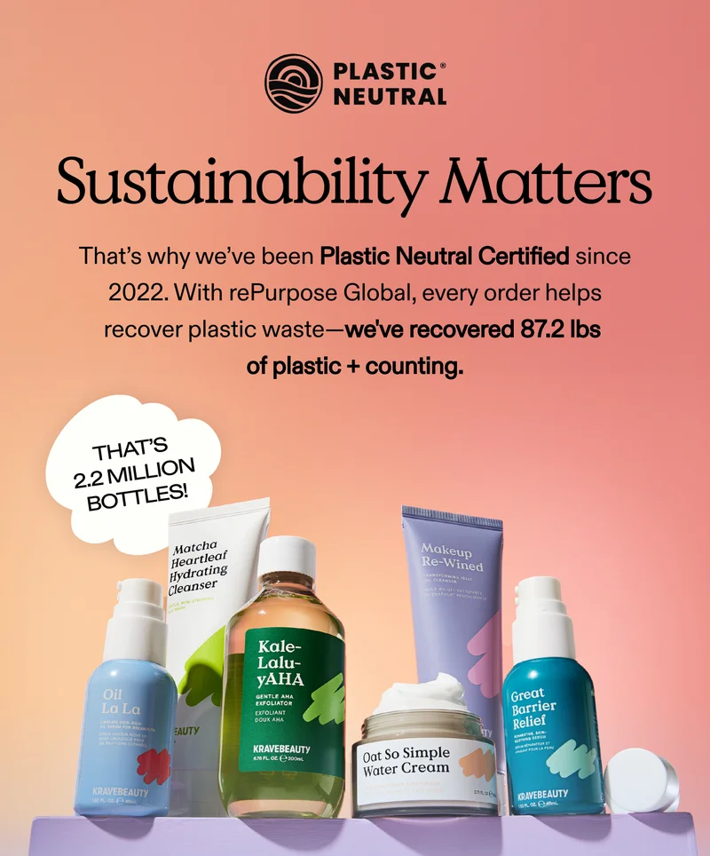 Sustainability Matters.  That’s why we’ve been Plastic Neutral Certified since 2022. With rePurpose Global, every order helps recover plastic waste—we've recovered 87.2 lbs of plastic + counting. That’s 2.2 million bottles!