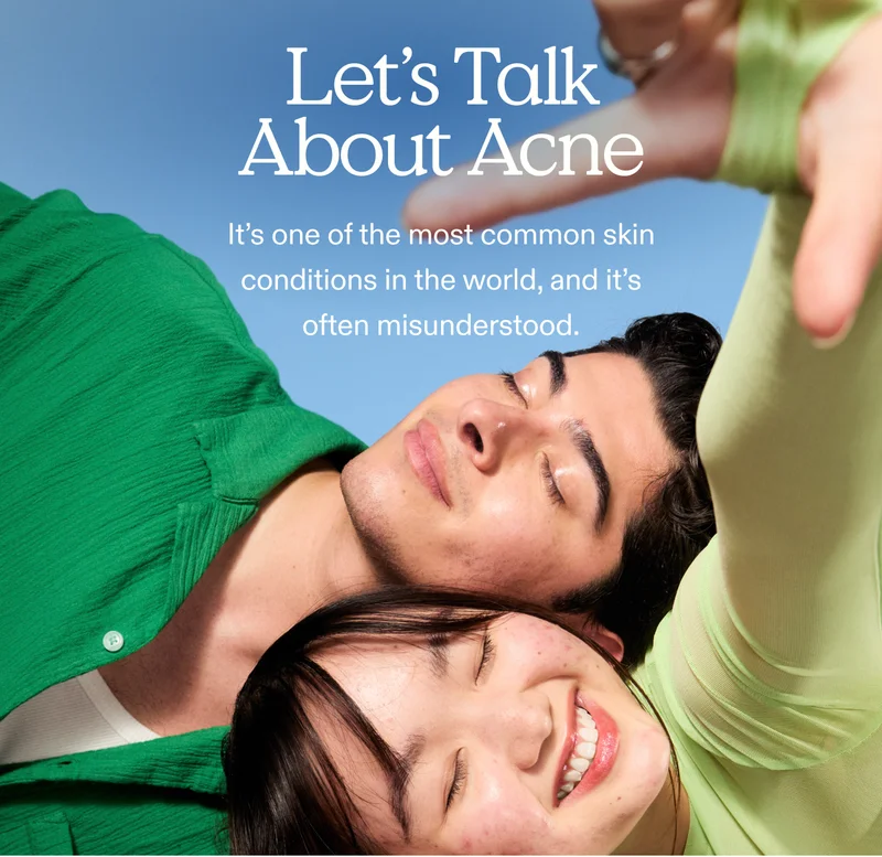 Let’s Talk About Acne.  It’s one of the most common skin conditions in the world, and it’s often misunderstood.