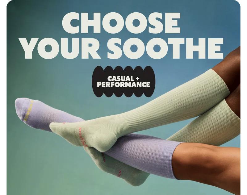 CHOOSE YOUR SOOTHE | CASUAL + PERFORMANCE