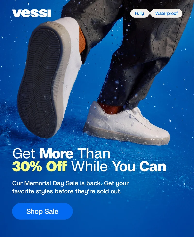 Vessi. Fully Waterproof. Get More Than 30% Off While You Can. Our Memorial Day Sale is back. Get your favorite styles before they’re sold out. Shop Sale