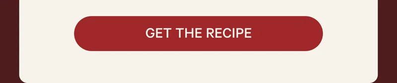 GET THE RECIPE