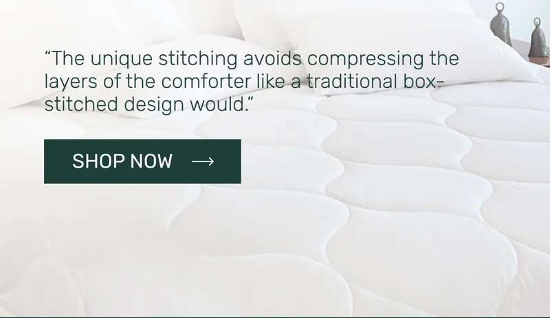 “The unique stitching avoids compressing the layers of the comforter like a traditional box-stitched design would.”