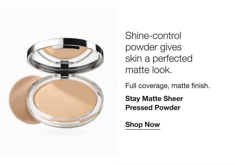 Shine-control powder gives skin a perfected matte look. Full coverage, matte finish. Stay Matte Sheer Pressed Powder|Shop Now