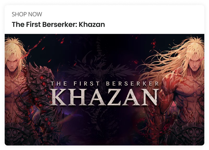 SHOP NOW The First Berserker: Khazan THE FIRST BERSERKER KHAZA