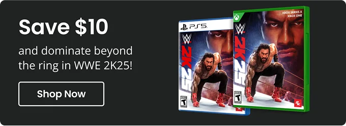 Save $10 and dominate beyond the ring in WWE 2K25! Shop Now