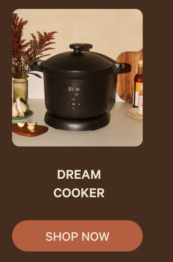 Dream Cooker