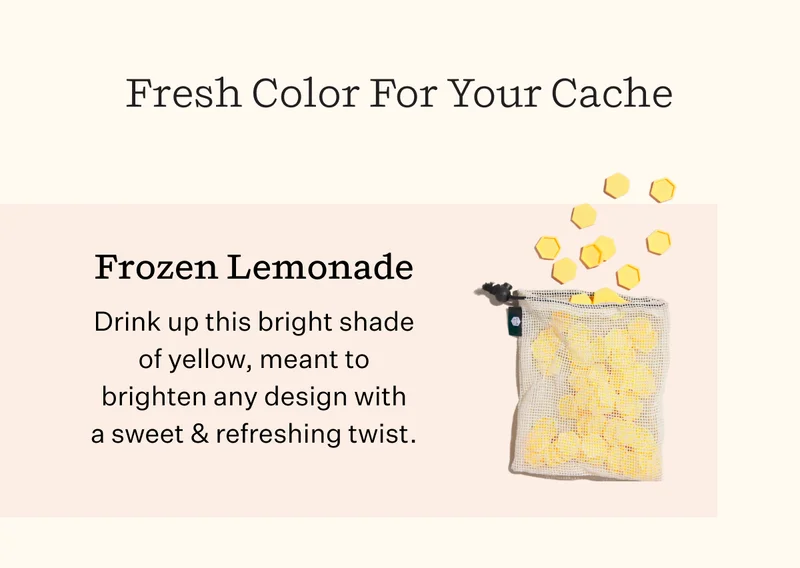 Fresh Color For Your Cache | Frozen Lemonade Drink up this bright shade of yellow, meant to brighten any design with a sweet & refreshing twist.