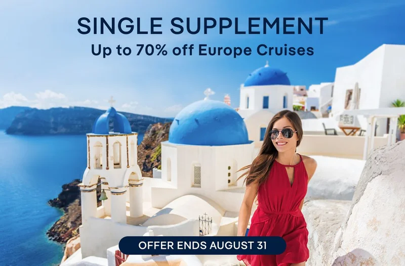 Single Supplement – Up to 70% off Europe Cruises – Offer Ends August 31 – Click to View Cruises & Book Now Single Supplement – Up to 70% off Europe Cruises – Offer Ends August 31 – Click to View Cruises & Book Now