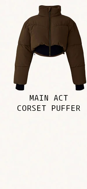 Main Act Corset Puffer