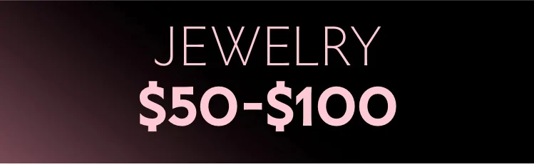 Jewelry $50-$100