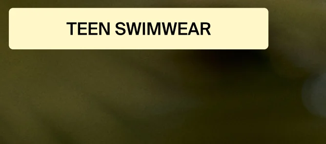 Teen Swimwear