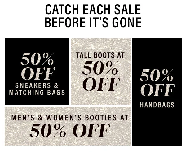 Cathc Each sale before its gone - 50% off sneakers and matching bags, tall boots, handbags, Booties