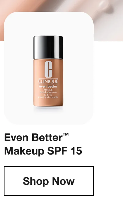 Even Better™ Makeup SPF 15 Shop Now