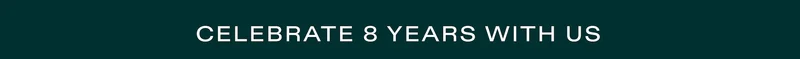 Celebrate 8 years with us