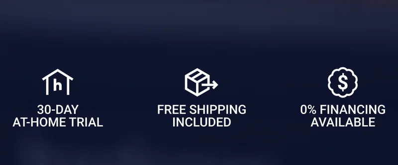 30-day at-home trial Free shipping included 0% Financing available