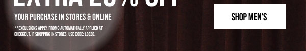 Email Exclusive Extra 20% off Shop Men's