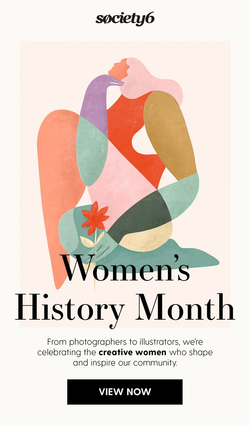 Women's History Month | From photographers to illustrators, we're celebrating the creative women who shape and inspire our community. | View Now