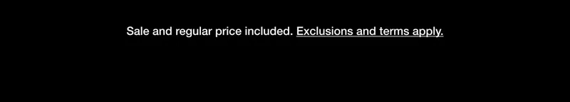 Sales and regular price included. Exclusions and terms apply.