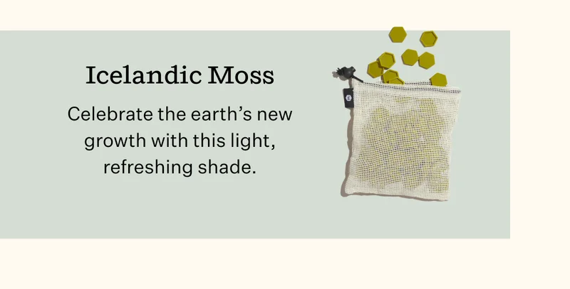 Light Green Celebrate the earth’s new growth with this light, refreshing shade.