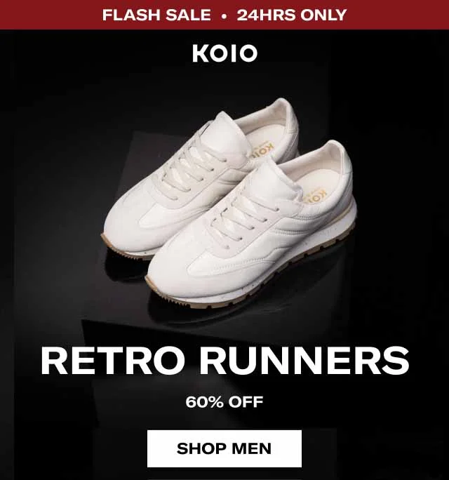 KOIO Flash Sale • 24hrs Only. Retro Runners 60% Off. Shop Men Shop Women