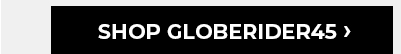 Shop Globerider45
