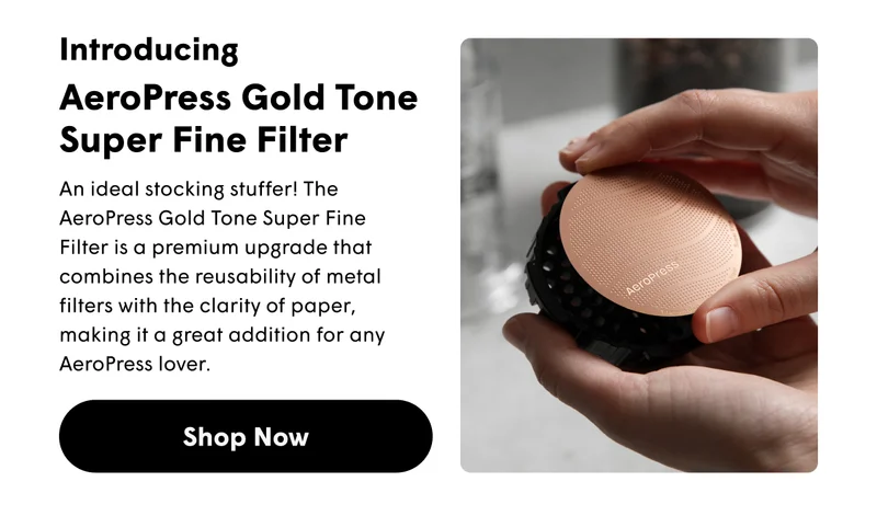 Introducing AeroPress Gold Tone Super Fine Filter An ideal stocking stuffer! The AeroPress Gold Tone Super Fine Filter is a premium upgrade that combines the reusability of metal filters with the clarity of paper, making it a great addition for any  AeroPress lover.