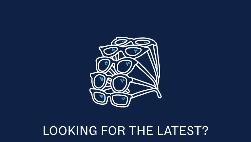 Looking for the latest?