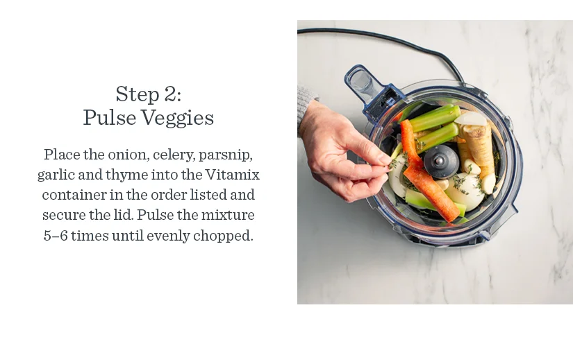 Step 2: Pulse Veggies