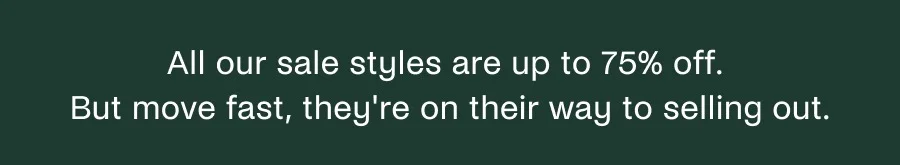Up to 75% off sale.