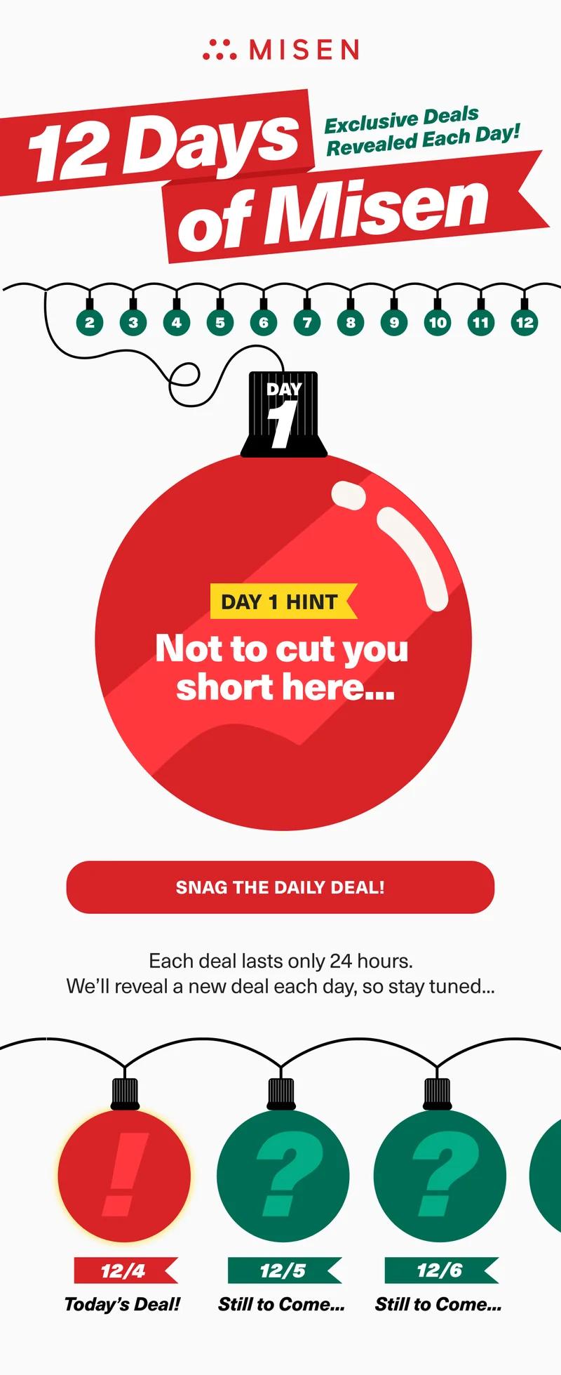 12 Days of Misen Starts Now! Reveal today's deal. Hint: Not to cut you short here...