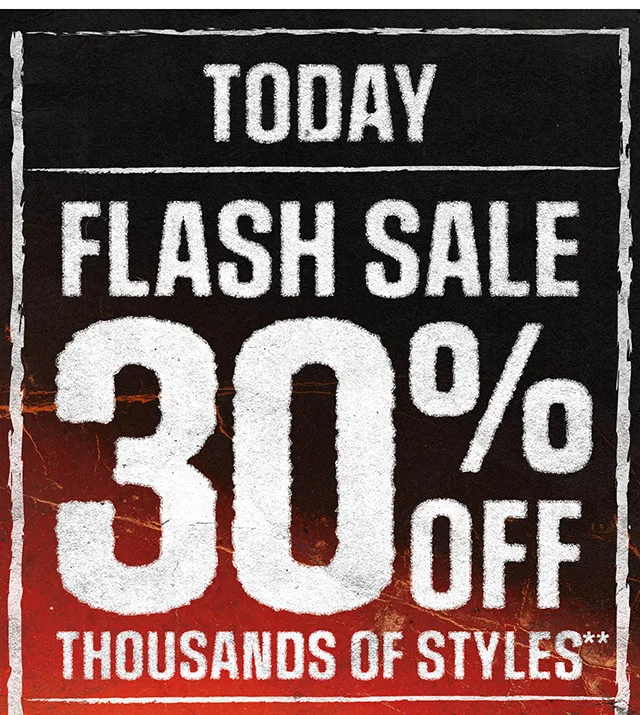 Today! Flash Sale. 30 Percent Off Thousands Of Styles. Use The Code discount code. Exclusions Apply. Shop Now
