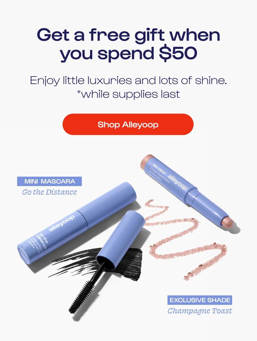 Get a free gift when you spend $50! Enjoy little luxuries and lots of shine. *while supplies last