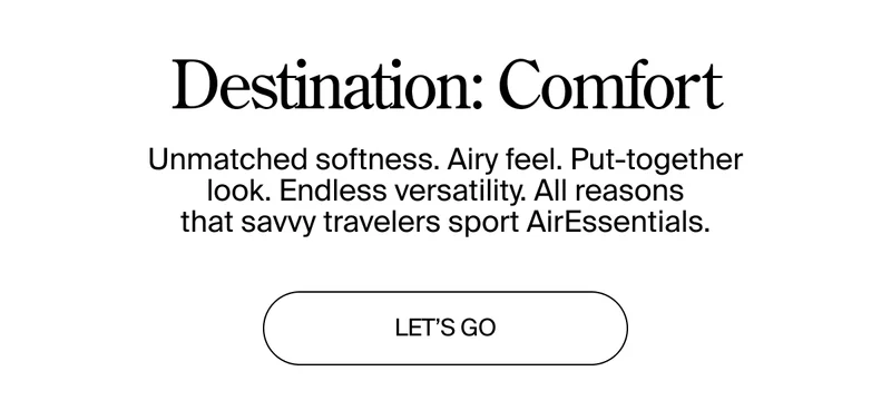 DESTINATION: COMFORT