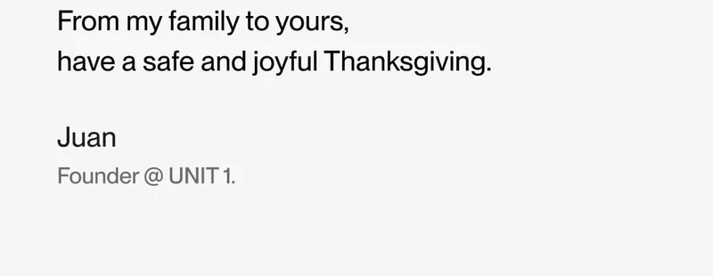Juan's sign ending the letter, wishing everybody has a safe and joyful Thanksgiving.