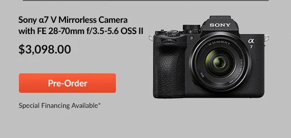 Sony α7 V Mirrorless Camera with __________ Lens Bundle  |  Pre-Order
